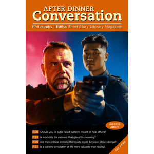 July, 2026 - Philosophy | Ethics Short Story Magazine Is Out!