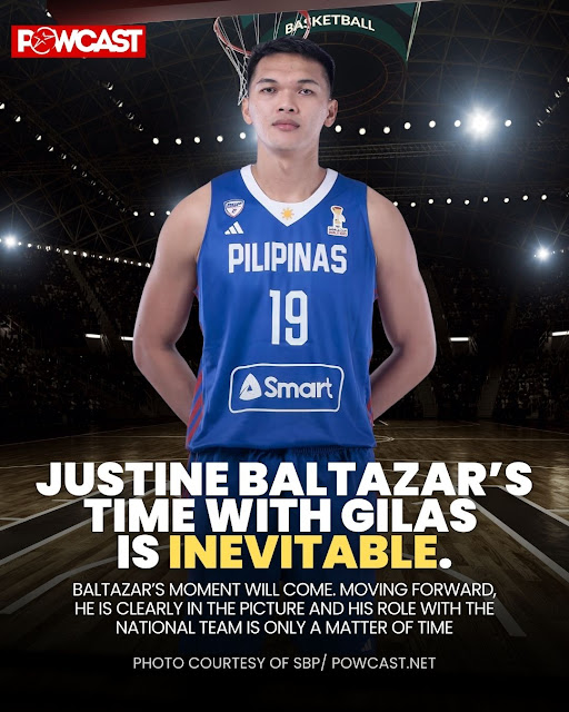 Justine Baltazar’s time with Gilas Pilipinas is inevitable.