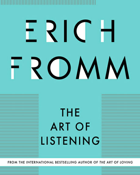 Erich Fromm’s 6 Rules of Listening: The Great Humanistic Philosopher and Psychologist on the Art of Unselfish Understanding