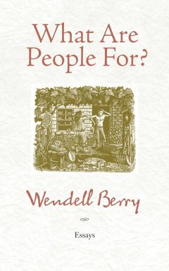 Wendell Berry on Hope, Despair, and the Measure of Effective Protest